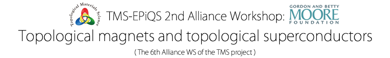 The 2nd Alliance Workshop (EPiQS-TMS) Trans-Pacific Conference on Topological Quantum Materials